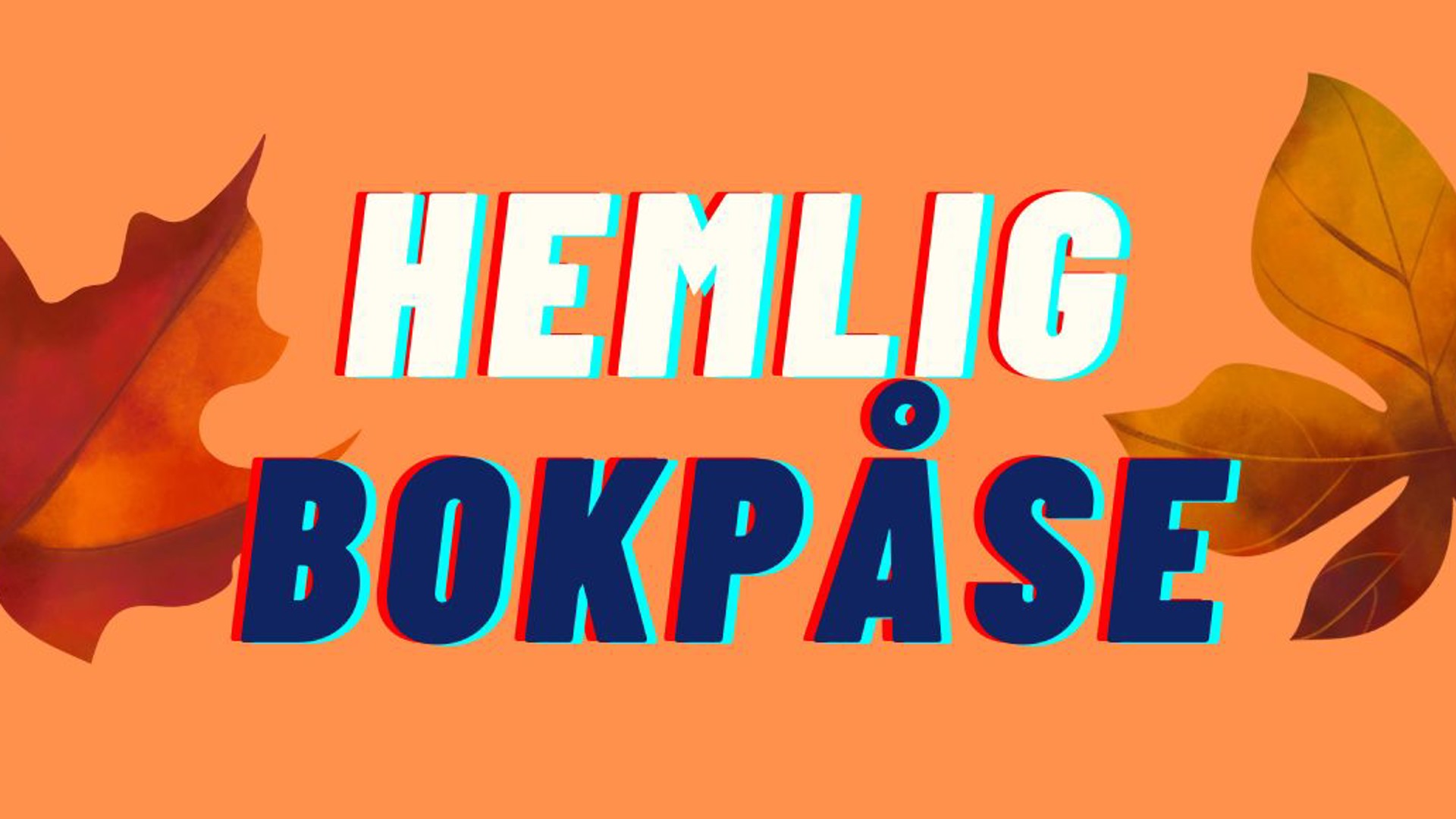 Texten "Hemlig bokpåse" på en orange bakgrund med höstlöv.